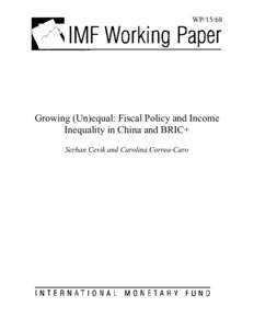 Microsoft Word - DMSDR1S-#v1-Growing__Un_equal__Fiscal_Policy_and_Income_Inequality_in_China_and_BRIC+.DOCX