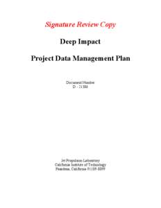 Signature Review Copy Deep Impact Project Data Management Plan Document Number D[removed]