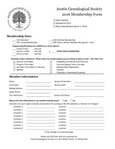 Austin Genealogical Society 2016 Membership Form  New member  Renewal of 2015  Returning Member (prior to 2015)
