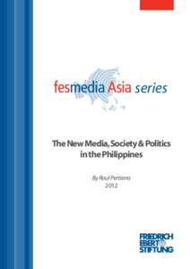 The new media, society & politics in the Philippines