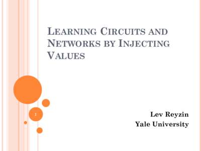 LEARNING CIRCUITS AND NETWORKS BY INJECTING VALUES 1
