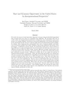 Race and Economic Opportunity in the United States: An Intergenerational Perspective∗ Raj Chetty, Stanford University and NBER Nathaniel Hendren, Harvard University and NBER Maggie R. Jones, U.S. Census Bureau Sonya R.