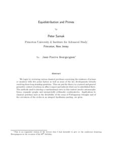 Equidistribution and Primes by Peter Sarnak Princeton University & Institute for Advanced Study Princeton, New Jersey