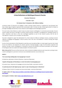 Critical Reflections on Multilingual Research Practice University of Manchester 3 July 2018, 1-5pm The Graduate School Training Room, Ellen Wilkinson Building Increasing numbers of researchers are engaging in studies inv