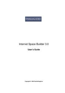 Internet Space Builder 3.0 User’s Guide Copyright © 1999 ParallelGraphics  Contents