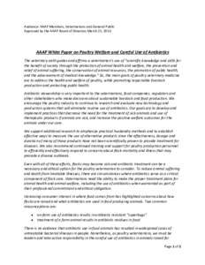 Audience: AAAP Members, Veterinarians and General Public Approved by the AAAP Board of Directors March 25, 2016 AAAP White Paper on Poultry Welfare and Careful Use of Antibiotics The veterinary oath guides and affirms a 