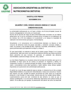 ASOCIACION ARGENTINA de DIETISTAS Y NUTRICIONISTAS DIETISTAS GACETILLA DE PRENSA NOVIEMBRESALMÓN Y CHÍA: ÁCIDOS GRASOS OMEGA 3 Y SALUD