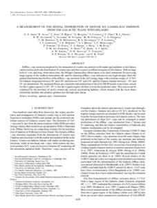 The Astrophysical Journal, 688:1078Y1083, 2008 December 1 # 2008. The American Astronomical Society. All rights reserved. Printed in U.S.A. A MEASUREMENT OF THE SPATIAL DISTRIBUTION OF DIFFUSE TeV GAMMA-RAY EMISSION FROM