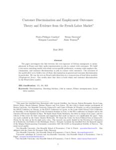 Customer Discrimination and Employment Outcomes: Theory and Evidence from the French Labor Market∗ Pierre-Philippe Combes† Morgane Laou´enan§