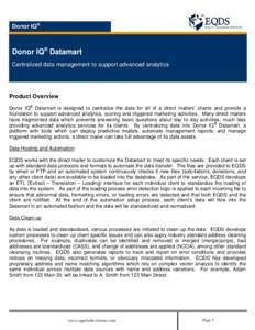 Donor IQ®  Donor IQ® Datamart Centralized data management to support advanced analytics  Product Overview
