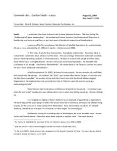 Comments by J. Gordon Vaeth – Edited  August 12, 2009 Rev. June 21, 2010  Transcriber: Doria B. Grimes, Senior Analyst, Riverside Technology, Inc.