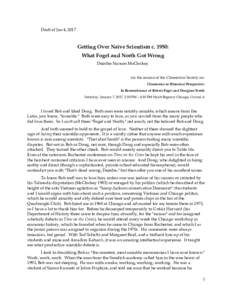 Draft of Jan 4, 2017  Getting Over Naïve Scientism c. 1950: What Fogel and North Got Wrong Deirdre Nansen McCloskey for the session of the Cliometrics Society on: