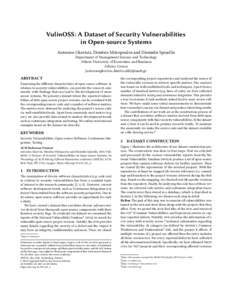 VulinOSS: A Dataset of Security Vulnerabilities in Open-source Systems Antonios Gkortzis, Dimitris Mitropoulos and Diomidis Spinellis Department of Management Science and Technology Athens University of Economics and Bus