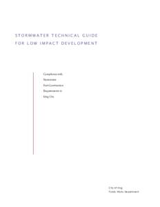 STORMWATER TECHNICAL GUIDE FOR LOW IMPACT DEVELOPMENT Compliance with Stormwater Post-Construction