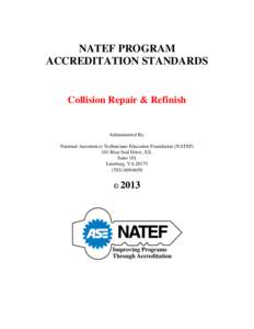NATEF PROGRAM ACCREDITATION STANDARDS Collision Repair & Refinish  Administered By: