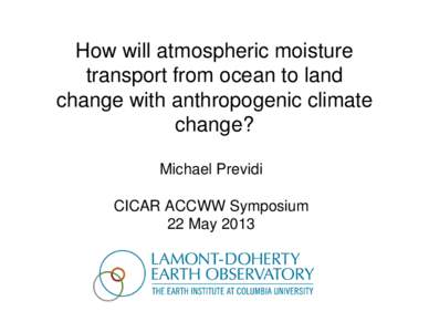 How will atmospheric moisture transport from ocean to land change with anthropogenic climate change?