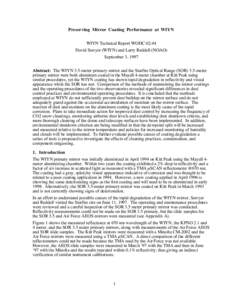 Preserving Mirror Coating Performance at WIYN WIYN Technical Report WODCDavid Sawyer (WIYN) and Larry Reddell (NOAO) September 3, 1997 Abstract: The WIYN 3.5-meter primary mirror and the Starfire Optical Range (SO