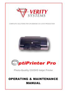OptiPrinter PRO CD/DVD Inkjet Printer  COMPLETE SOLUTIONS FOR ON-DEMAND CD & DVD PRODUCTION Photo-Quality CD/DVD Inkjet Printer