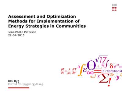 Assessment and Optimization Methods for Implementation of Energy Strategies in Communities Jens-Phillip Petersen