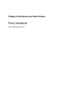 College of Architecture and Urban Studies  Policy HandbookClarifications in Pol. 1  Table of Contents