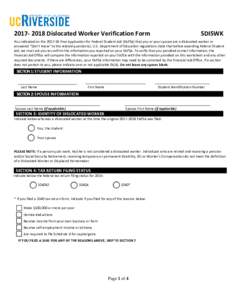 Dislocated Worker Verification Form  SDISWK You indicated on theFree Application for Federal Student Aid (FAFSA) that you or your spouse are a dislocated worker or answered “Don’t know” to the r