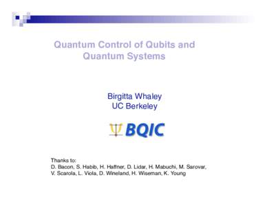 Quantum Control of Qubits and Quantum Systems Birgitta Whaley  UC Berkeley 