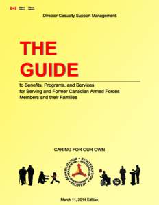 Director Casualty Support Management  THE GUIDE to Benefits, Programs, and Services for Serving and Former Canadian Armed Forces