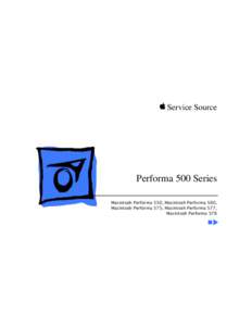 K Service Source  Performa 500 Series Macintosh Performa 550, Macintosh Performa 560, Macintosh Performa 575, Macintosh Performa 577, Macintosh Performa 578