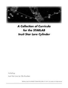 A Collection of Curricula for the STARLAB Inuit Star Lore Cylinder Including: Inuit Star Lore by Ole Knudsen