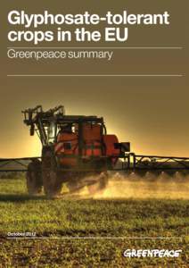 Glyphosate-tolerant crops in the EU Greenpeace summary October 2012