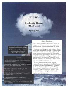 LIT 437 Studies in Genre: The Novel Spring 2016 Course Information TTH 10:30-12, LA 436