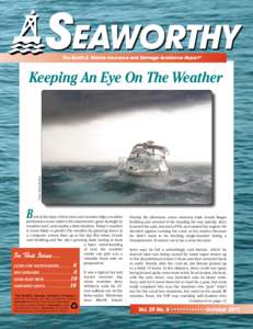 SEAWORTHY The BoatU.S. Marine Insurance and Damage Avoidance Report* Photo: Albert Bartkus  Keeping An Eye On The Weather