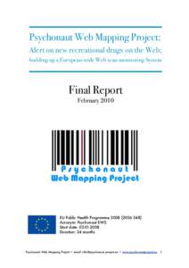 Psychonaut Web Mapping Project: Alert on new recreational drugs on the Web; building up a European-wide Web scan-monitoring System Final Report February 2010