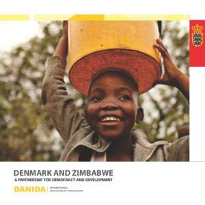 DENMARK AND ZIMBABWE A PARTNERSHIP FOR DEMOCRACY AND DEVELOPMENT DANIDA  INTERNATIONAL