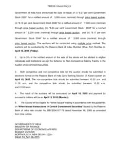 PRESS COMMUNIQUE Government of India have announced the Sale (re-issue) of (i) “8.27 per cent Government Stock 2020” for a notified amount of ` 3,000 crore (nominal) through price based auction, (ii) “8.15 per cent