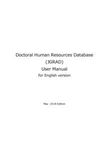 Doctoral Human Resources Database (JGRAD) User Manual for English version  May 2018 Edition