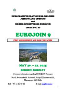 EUROPEAN FEDERATION FOR WELDING JOINING AND CUTTING and NORSK SVEISETEKISK FORBUND INVITE YOU TO