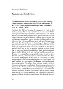 REZENSIONEN / BOOK REVIEWS  Rezensionen / Book Reviews Cordia Baumann / Sebastian Gehrig / Nicolas Büchse (Hg.), Linksalternative Milieus und Neue Soziale Bewegungen in