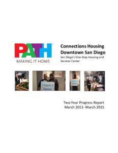 Connections Housing Downtown San Diego San Diego’s One-Stop Housing and Services Center  Two-Year Progress Report