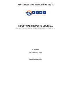 KENYA INDUSTRIAL PROPERTY INSTITUTE  INDUSTRIAL PROPERTY JOURNAL (Journal of Patents, Industrial Designs, Utility Models and Trade marks)  No[removed]