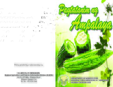 Muling ipinalimbag at ipinamamahagi ng:  DA-RFO No. IV-MIMAROPA Regional Agriculture and Fisheries Information Division (RAFID) 4th Flr. ATI Bldg., Elliptical Road Diliman, Quezon City