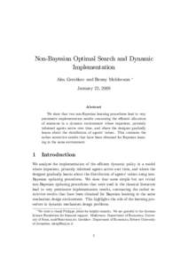 Non-Bayesian Optimal Search and Dynamic Implementation Alex Gershkov and Benny Moldovanu January 22, 2009  Abstract