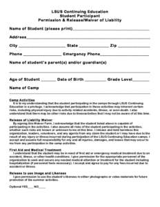 LSUS Continuing Education Student Participant Permission & Release/Waiver of Liability Name of Student (please print)____________________________________ Address__________________________________________________________ 
