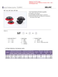 Edited by Foxit PDF Editor Copyright (c) by Foxit Software Company, For Evaluation Only. SUCTION CUPS 진공패드 MF 110 & MF 150 & MF 200