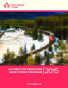 LOCOMOTIVE EMISSIONS MONITORING PROGRAM www.railcan.ca  2015