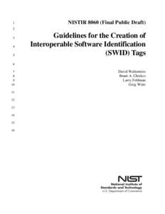 Fourth and Final DRAFT NISTIR 8060, Guidelines for the Creation of Interoperable Software Identification (SWID) Tags