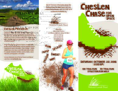 Join in! For more information about the ChesLen Chase for Open Space trail race, contact Becky Rennix, x214 or   CHESLEN