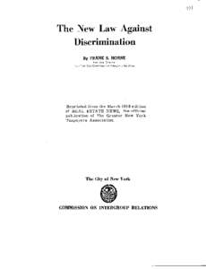 The New Law Against Discrimination By FRANK S . HORN E Executive Directo r Na :- York City Commission on Intergroup Relation s