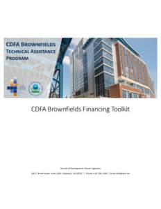 CDFA Brownfields Financing Toolkit  Council of Development Finance Agencies 100 E. Broad Street, Suite 1200, Columbus, OH 43215 ǀ Phone:  ǀ Email:   The CDFA Brownfields Financing Toolkit pro