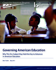AP PHOTO/DAVID GOLDMAN  Governing American Education Why This Dry Subject May Hold the Key to Advances in American Education Marc Tucker  May 2013
